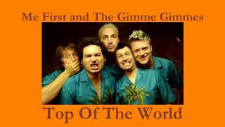 Me First and The Gimme Gimmes-Top Of The World