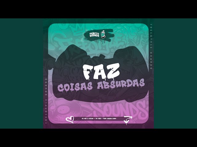 Faz Coisas Absurdas