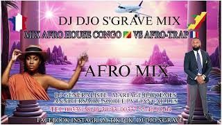 Mix Afro House Congo Afro Trap Mix By Dj Sgrave