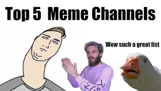 Top 5 Meme Channels