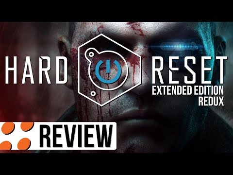 Hard Reset: Extended Edition & Redux Video Review