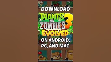 How to Download Plants vs Zombies 3 Evolved on Android, PC, and Mac!