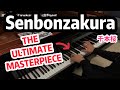 Hatsune Miku - Senbonzakura (Piano Cover) THE ULTIMATE MASTERPIECE