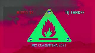Mix Cuarentena 2021 - Dj Fankee &amp; OnLive Music (Audio)