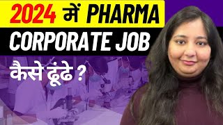 How To Find Pharma Corporate Job in 2024 | Pharma Jobs | Corporate Pharma Jobs