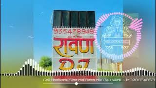 Goli Bhatkadu Sine Me Bass Mix Edm Drop Eagle Siron Mix Dj Nikhil Partapur x Dj Nishu 