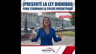 Hoy presenté la Ley Dignidad  ¡El Congreso tiene que actuar y acabar con la crisis migratoria!