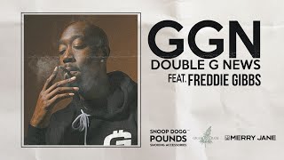 Get a Taste of Freddie Gibbs & Snoop Dogg on a Brand Spankin' New GGN | FULL EPISODE ON SNOOPDOGGTV