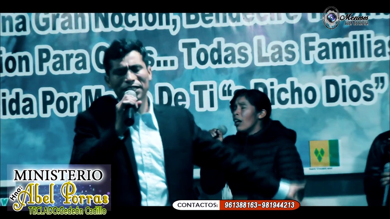MINISTERIO Hno:ABEL PORRAS mix de Alabanza PRIMICIA 2020 full HD - YouTube