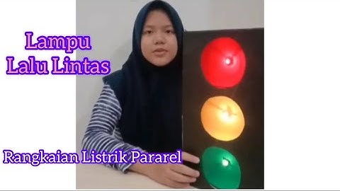 Praktek Cara Membuat Lampu Lalu Lintas  Karya Kirana Surya Putra Kelas 6D