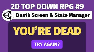 Death Screen & State Manager | 2D Top Down RPG in Unity #9 | 2D Game Dev Tutorial