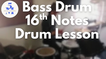 How to Play Bass Drum 16th Notes Drum Lesson