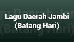 Lagu Daerah Jambi - Batang Hari  - Durasi: 5:34. 