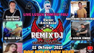 FULL UMEPP OT RALES KECE||TERBARU REMIK DJ 2022|DJ ADAM||DJ RAVI||LUBUK TAMPUI PALI