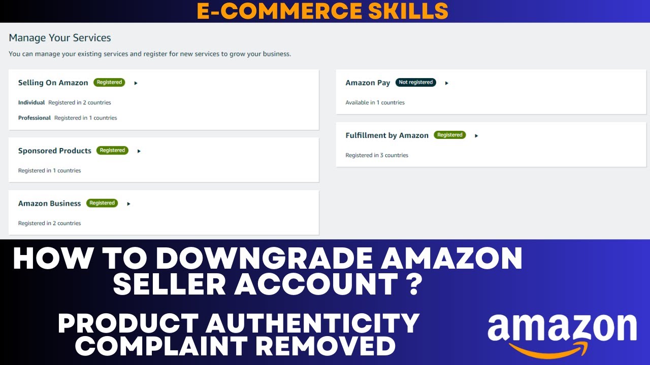 how-to-downgrade-amazon-seller-account-amazon-product-authenticity