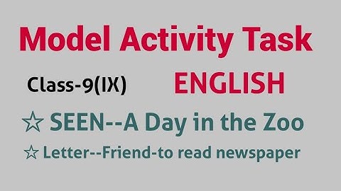 MODEL ACTIVITY TASK / 2021 ENGLISH / Class 9 IX / Part 1 Letter reading newspaper Part 2 , 3 in link