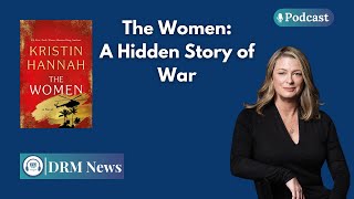 The Women by Kristin Hannah: A Gripping Tale of War, Women, and Reintegration | Audio Podcast | AE1C