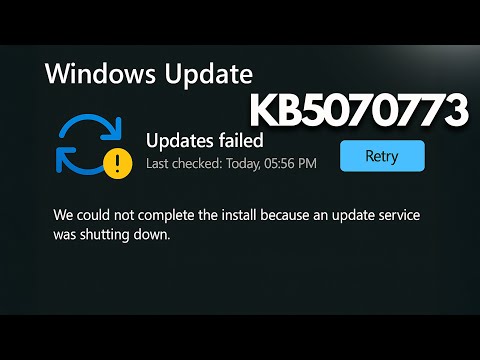 Windows 11 Update KB5070773 Could Not Complete Install Update Service Shutting Down FIX