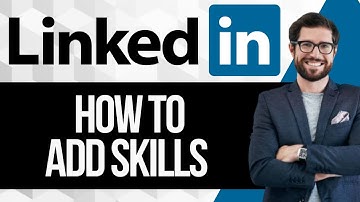 How to Add Skills to Your LinkedIn Profile