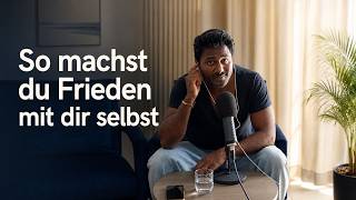 Wie du Frieden mit dir selbst machst (und altes Gepäck endlich loslässt)