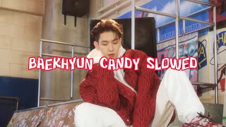 BAEKHYUN - Candy | Slowed & Reverb