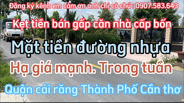 Kẹt tiền bán gấp căn nhà cấp 4 mặt tiền đường nhựa quận cái răng thành phố cần thơ
