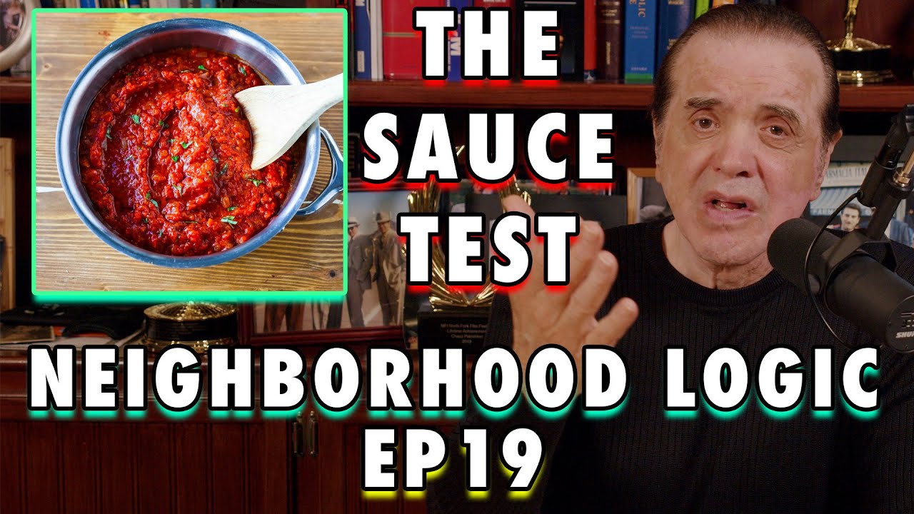 The Sauce Test Neighborhood Logic Chazz Palminteri Show EP 19 YouTube