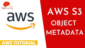AWS S3 Object Metadata.