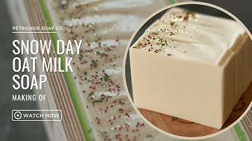 Snow Day Oat Milk Cold Process Soap Making ❄❄