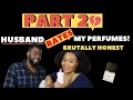 MY HUSBAND RATES MY PERFUMES | PART 2 | PERFUME COLLECTION 2020