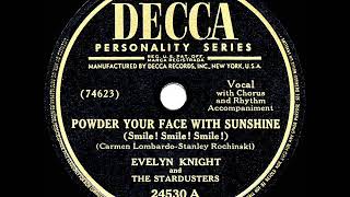 Watch Evelyn Knight Powder Your Face With Sunshine video