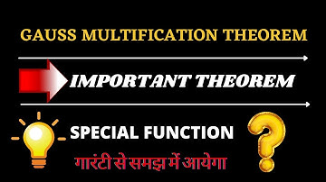 Gauss Multification Theorem || Special function ||