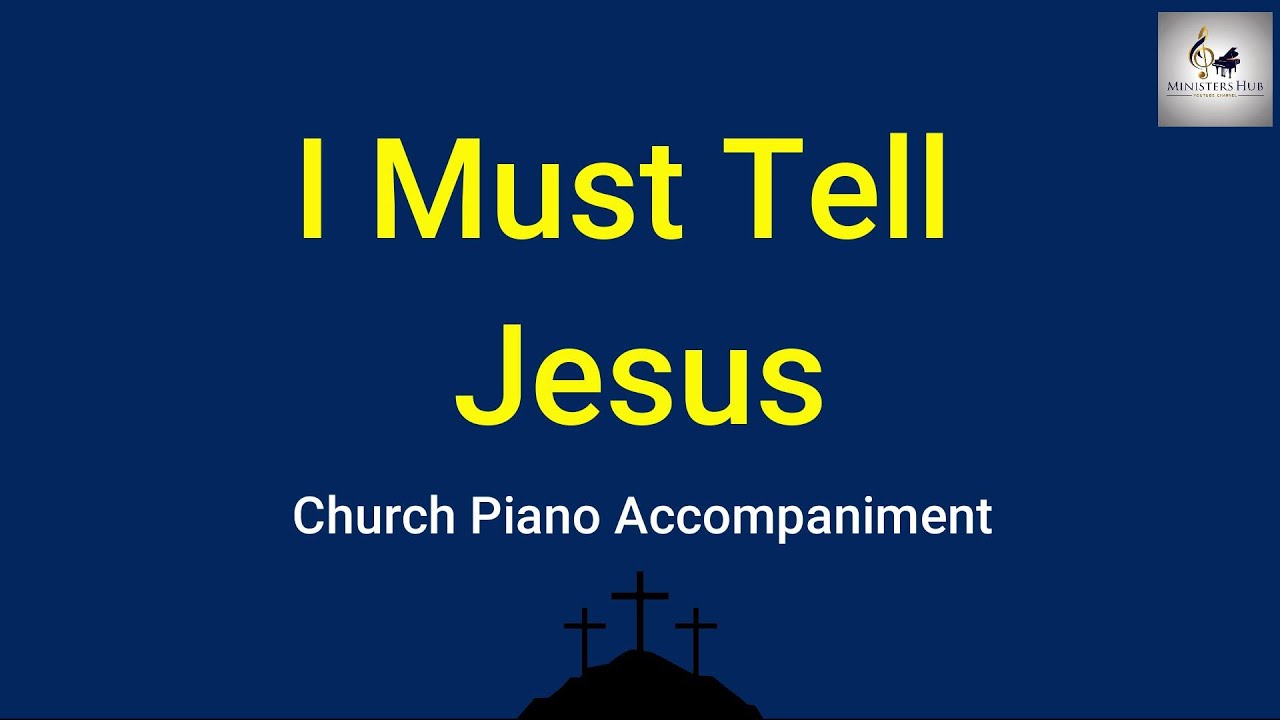 I Must Tell Jesus (Lyrics & Music) | Classic Christian Hymn of Confession & Comfort I Must Tell Jesus (Lyrics & Music) | Classic Christian Hymn of Confession & Comfort