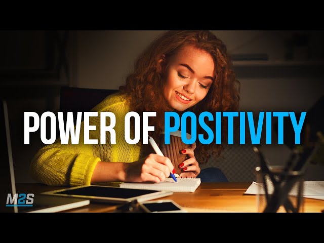 THE POWER OF POSITIVITY - Best Motivational Video For Positive Thinking class=