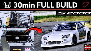 Building a Honda S2000 VTEC a Race Car for Nurburgring VLN in 30 minutes