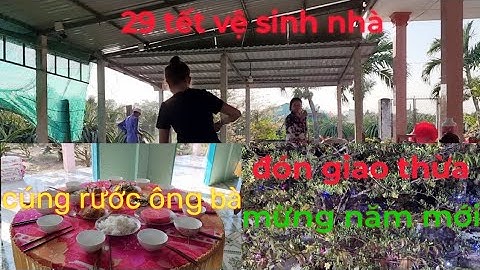 29 tết dọn dẹp nhà, cúng rước ông bà, đón giao thừa| Kim An Vlogs#20