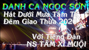 Ns Tâm Xí Muội Đàn Cho Danh Ca Ngọc Sơn Hát | Trong Đêm Giao Thừa 2020 | Dưới trời mưa tầm tã.