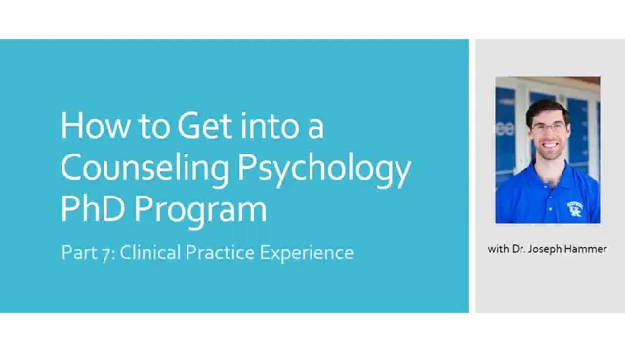 Part 7 Clinical Practice Experience How to Get into a Counseling