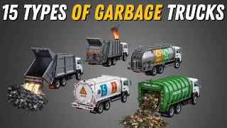 15 Types of Garbage Trucks You Never Knew Existed!