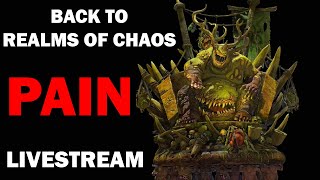 Return to the Pain of Realms of Chaos  (Part 2)