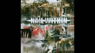 Watch Nail Within Impure video