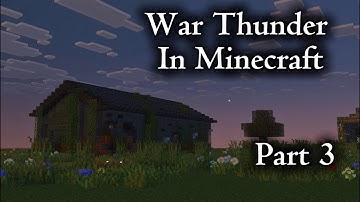 Building abandoned factory from War Thunder into Minecraft - Part 3 