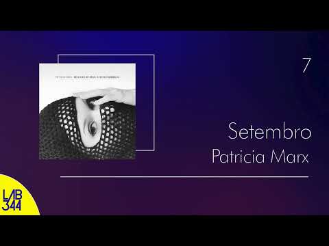 Putar Setembro - Patricia Marx