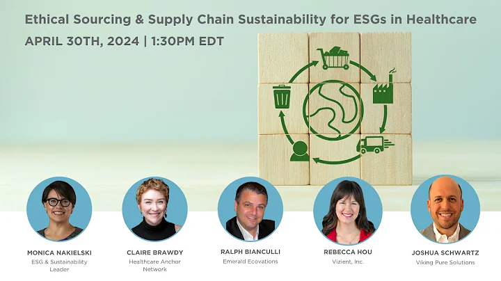 Ethical Sourcing and Supply Chain Sustainability for ESGs in Healthcare