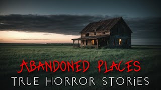 3 True Exploring Abandoned Places Horror Stories (Vol. 3)