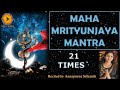 Mahamrityunjaya mantra i     21 times  annapurna srikanth  fusion ragas