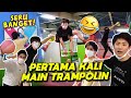 PERTAMA KALI MAIN TRAMPOLIN BARENG WASEDABOYS! SERU BANGET!