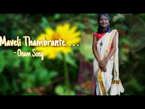 Onam Song  Maveli Thambrante   Celebrate Onam  WithMe   Orumichoru Onam