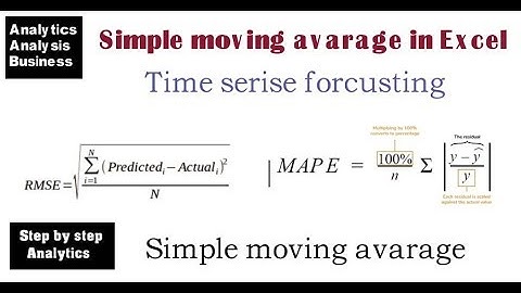 Simple moving average in excel for time series forecasting for business analytics
