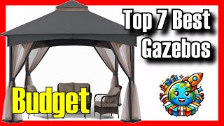 🔥 TOP 7 BEST Budget Gazebos to Buy on Amazon [2025]✅[Cheap] Hardtop / For High Winds